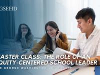 Video cover image - Master Class: The Role of an Equity-Centered School Leader